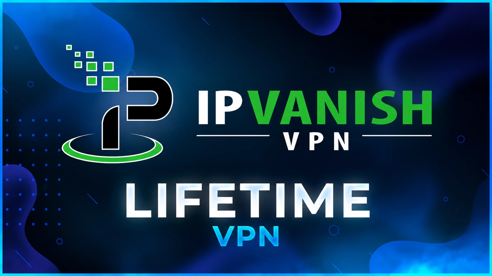 IP Vanish VPN 1 Year